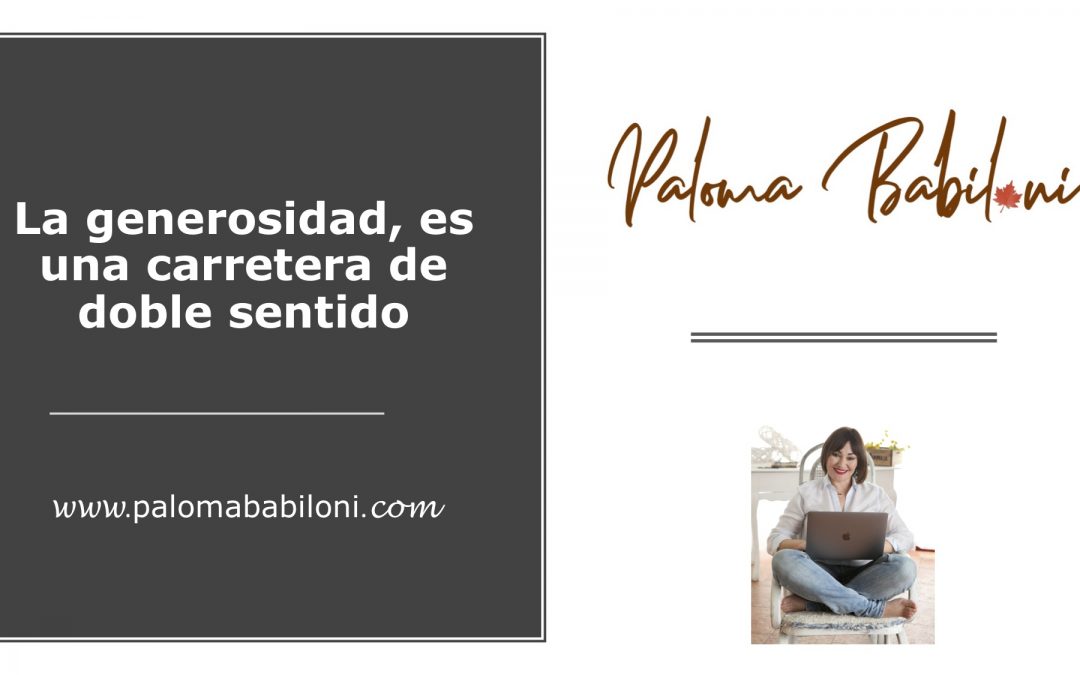 La generosidad, carretera de doble sentido